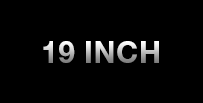 19 Inch 19 Inch