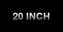20 Inch 20 Inch
