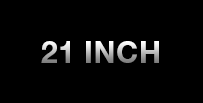 21 Inch