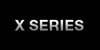 X SERIES
